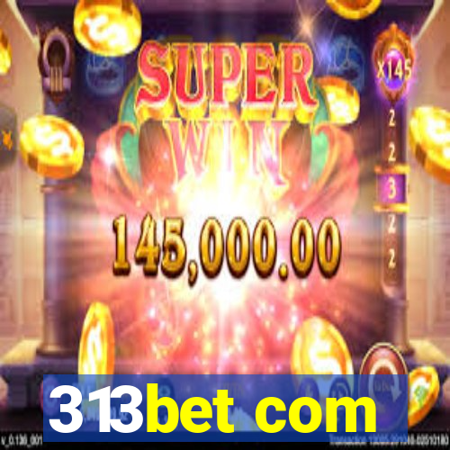 313bet com